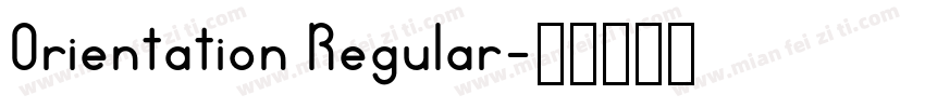 Orientation Regular字体转换